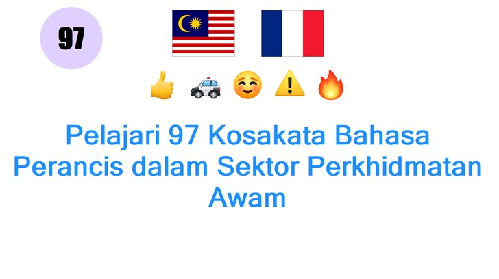 Pelajari 97 Kosakata Bahasa Perancis dalam Sektor Perkhidmatan Awam